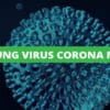 Cập nhật hình thức lây nhiễm của virus corona và cách phòng tránh